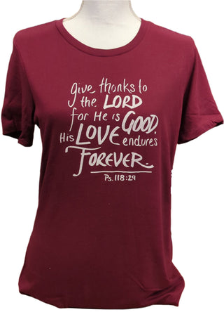 Give thanks to the Lord- Maroon T-shirt