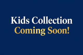 Kids Collection - Coming Soon!
