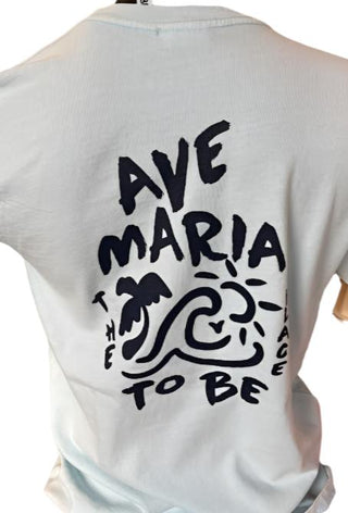 Ave Maria - The Place to Be - MV Sport T-Shirt