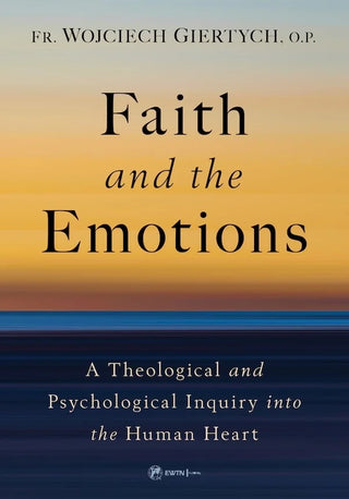 Faith and the Emotions