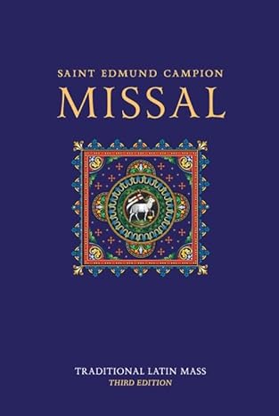 St. Edmund Campion Missal: For the Traditional Latin Mass