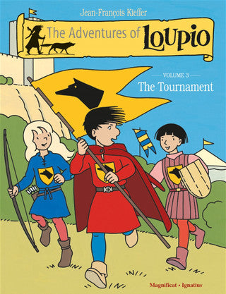The Adventures of Loupio, Volume 3: The Tournament