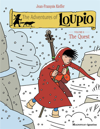 The Adventures of Loupio, Volume 6: The Quest