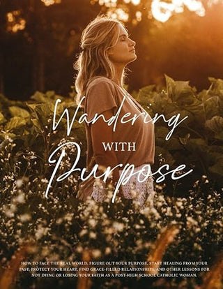 Wandering With Purpose