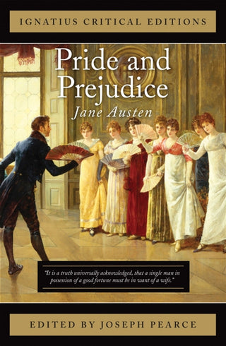 Pride and Prejudice - Ignatius Critical Editions
