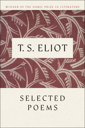 Selected Poems of T. S. Eliot