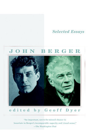 John Berger Selected Essays