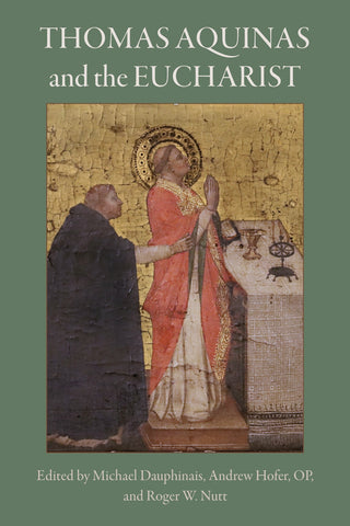 Thomas Aquinas and the Eucharist