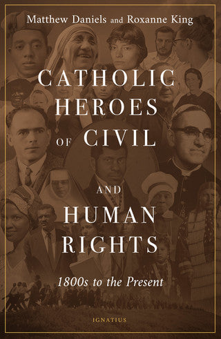 Catholic Heroes of Civil and Human Rights