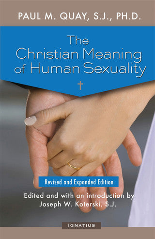 The Christian Meaning of Human Sexuality