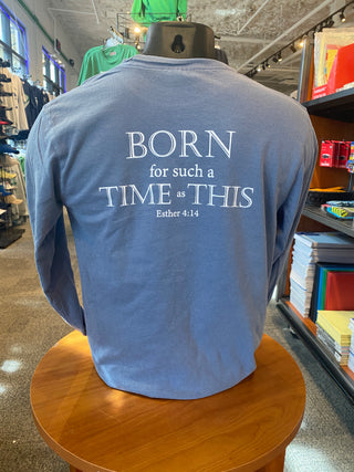"Born for a Time such as This" Ice Blue - Long-Sleeve T-Shirt