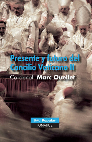 Presente y futuro del Concilio Vaticano II
