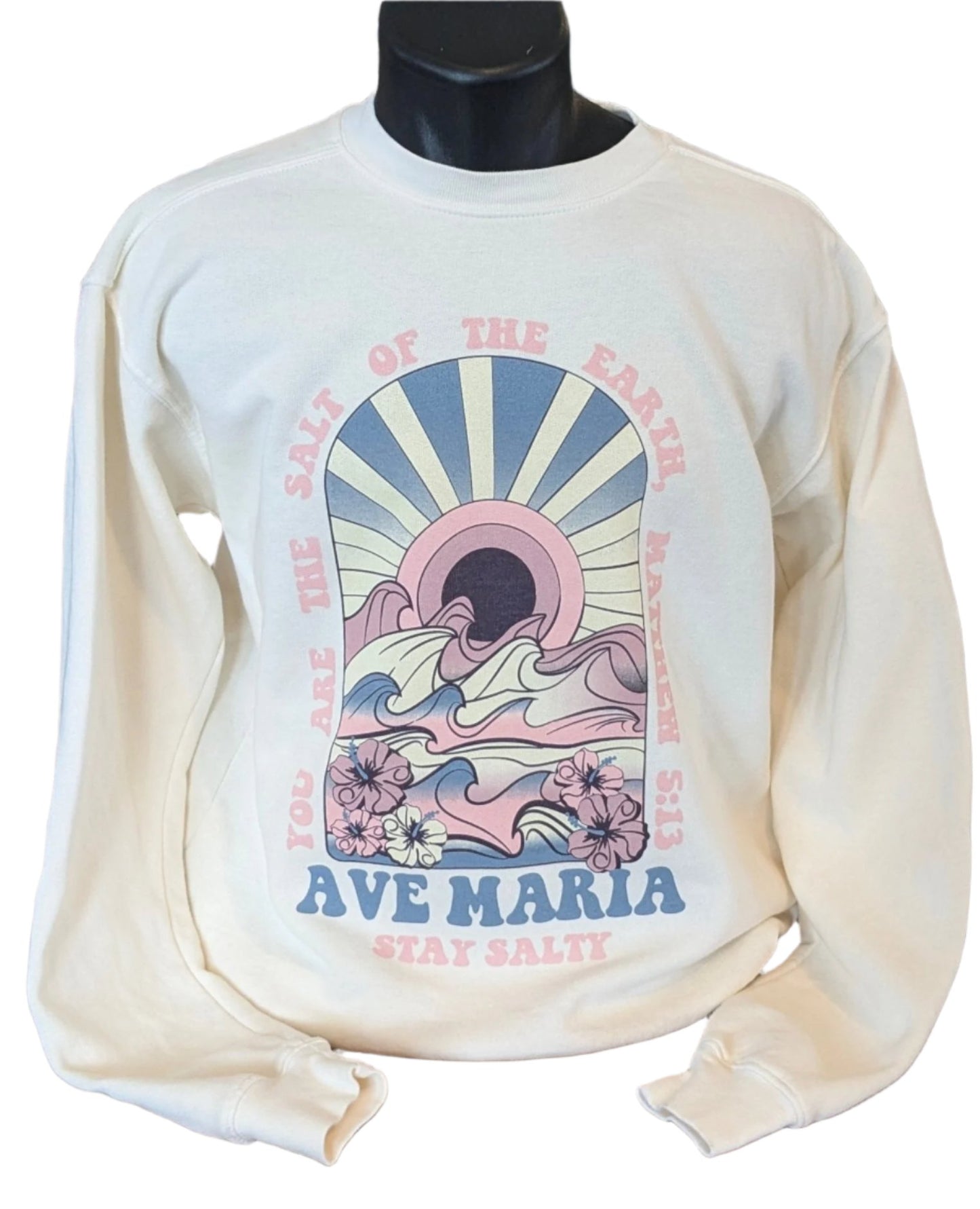 Ave Maria "Stay Salty"-Matthew 5:13 Fleece Crewneck