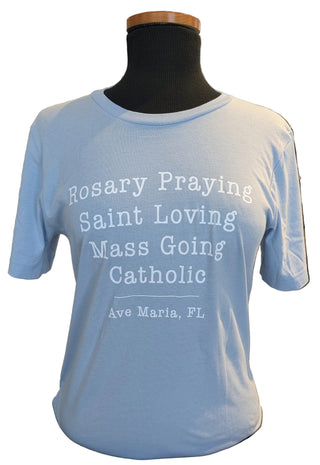 "Rosary Praying Saint Loving Mass Going Catholic" Ave Maria FL Tee - Bella Canvas