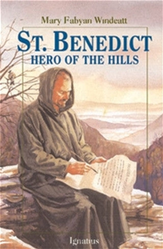 St. Benedict: Hero of the Hills