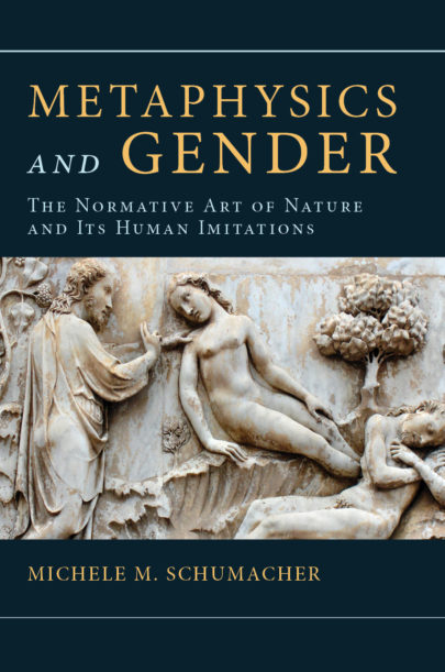 Metaphysics and Gender: The Normative Art of Nature and its Imitations