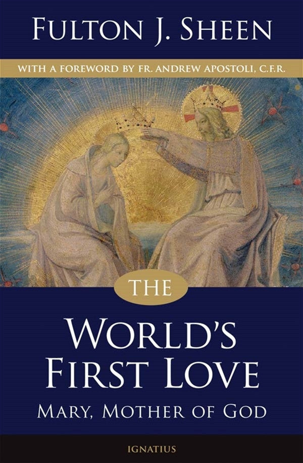The World's First Love (2nd edition) Mary, Mother of God – Ave Maria ...