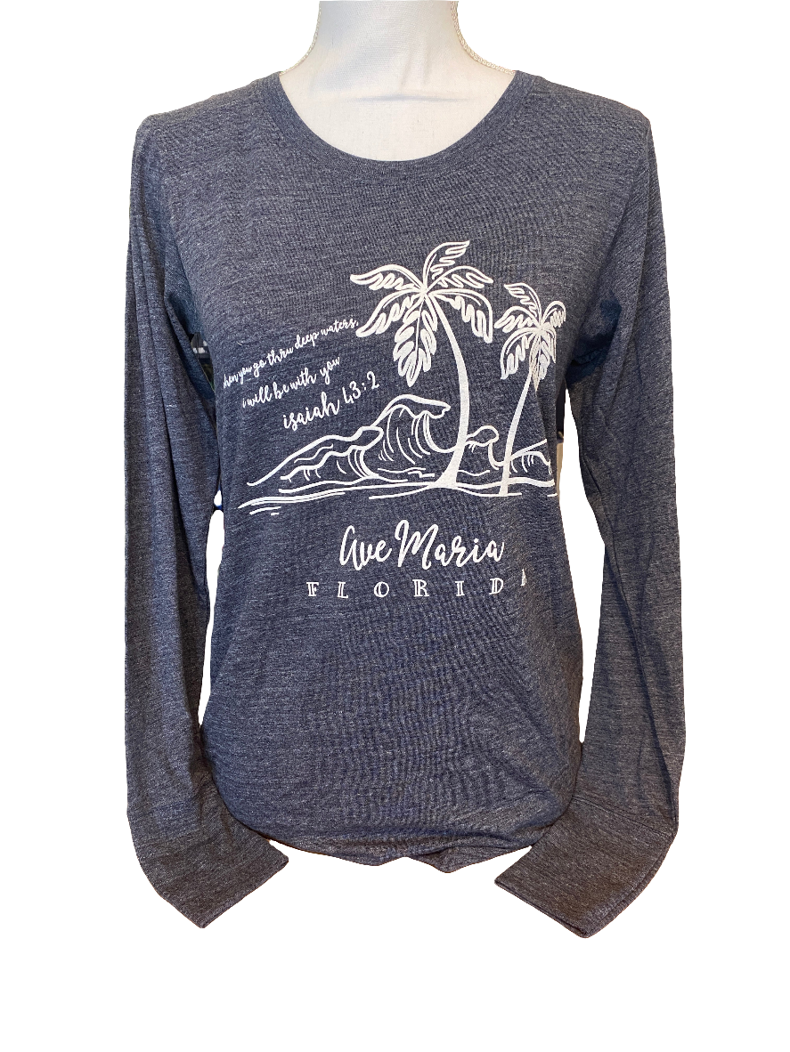 Isaiah 43:2 Deep Waters - Palms Ave Maria FL - LongSleeve T-Shirt