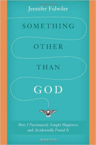 Something Other Than God